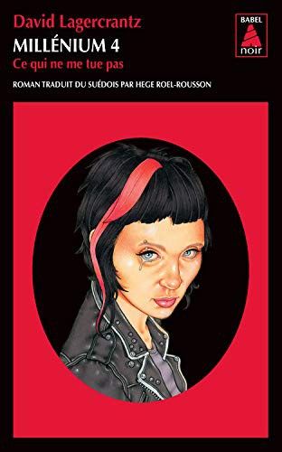 Ce qui ne me tue pas (Millennium #4)