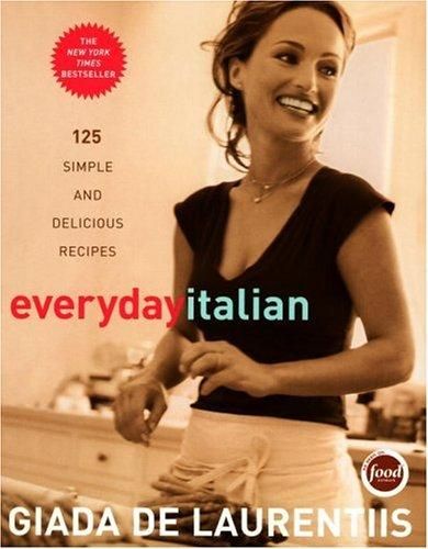 Cover of Everyday Italian: 125 Simple and Delicious Recipes