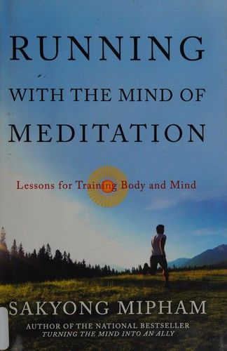 Cover of Running with the Mind of Meditation: Lessons for Training Body and Mind