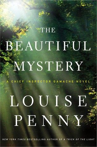 Cover of The Beautiful Mystery (Chief Inspector Armand Gamache #8)