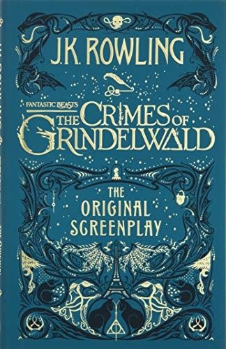 Cover of The Crimes of Grindelwald - The Original Screenplay (Fantastic Beasts: The Original Screenplay, #2)