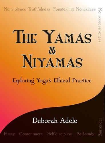 The Yamas & Niyamas: Exploring Yoga’s Ethical Practice
